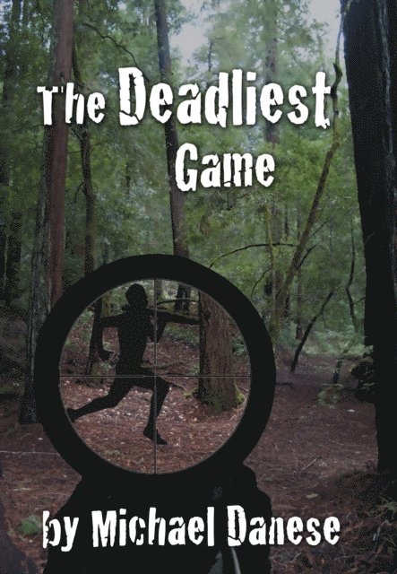 Michael Danese - Deadliest Game, E-bok