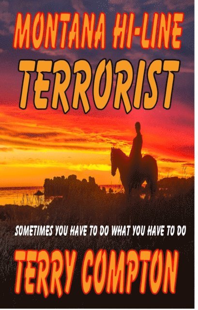 Terry Compton - Montana Hi-Line Terrorist, E-bok