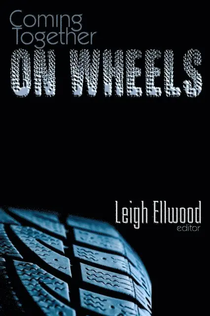 Leigh Ellwood - Coming Together: On Wheels, E-bok. Tillgänglighet: Lägg i varukorg