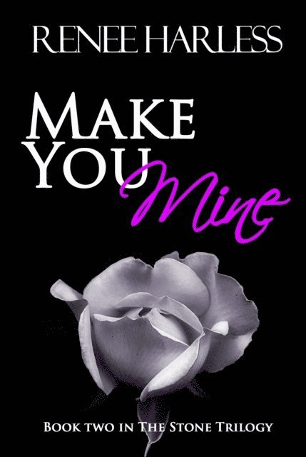 Renee Harless - Make You Mine, E-bok