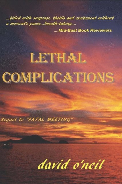 David O'Neil - Lethal Complications, E-bok