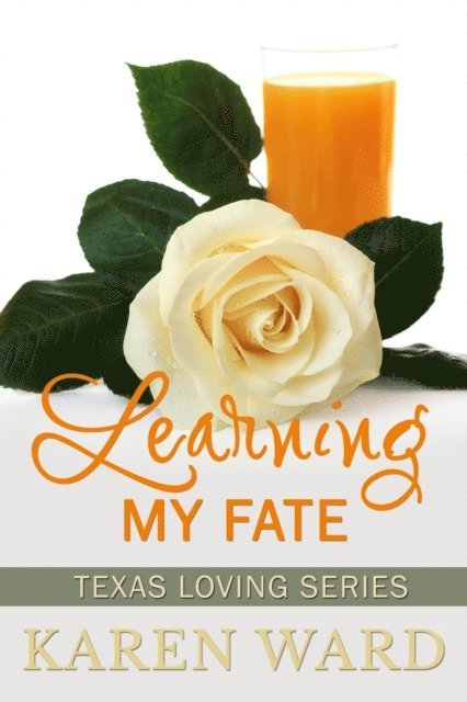 Karen Ward - Learning My Fate, E-bok