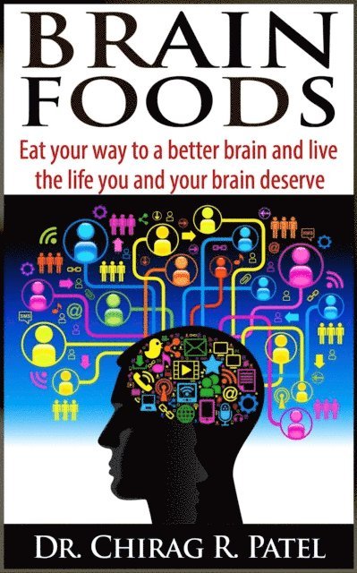 Chirag Patel - Brain Foods, E-bok