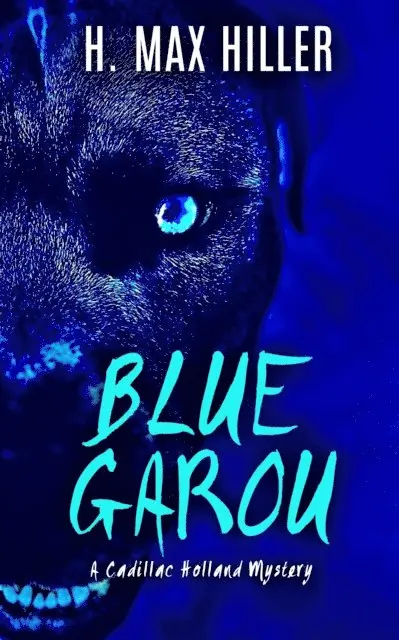 H. Max Hiller - Blue Garou, E-bok. Tillgänglighet: Lägg i varukorg
