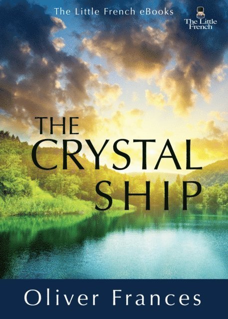 Oliver Frances - Crystal Ship, E-bok