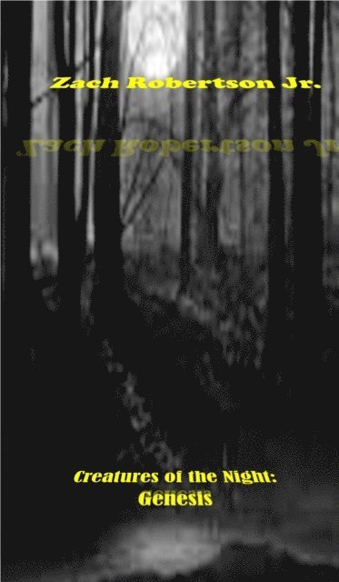 Jr Zach Robertson - Creatures of the Night: Genesis, E-bok. Tillgänglighet: Lägg i varukorg
