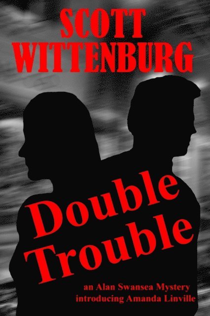 Scott Wittenburg - Double Trouble, E-bok