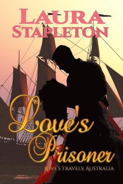 Laura Stapleton - Love's Prisoner (Love's Travels: Australia), E-bok. Tillgänglighet: Lägg i varukorg
