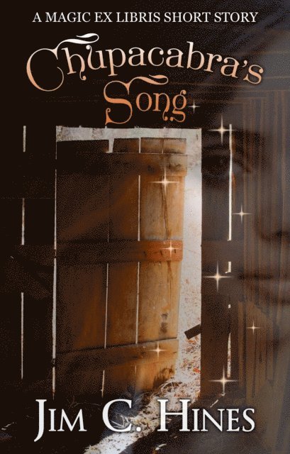 Jim Hines - Chupacabra's Song, E-bok
