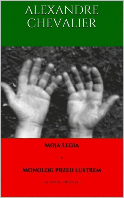 Alexandre Chevalier - Moja Legia: Monolog przed lustrem, E-bok