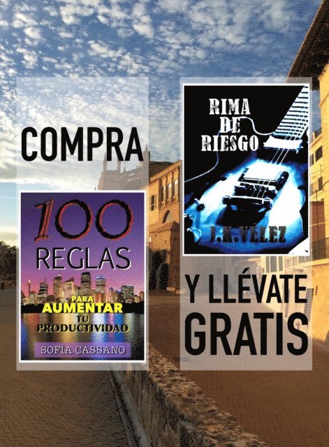 J. K. Velez, Sofia Cassano - Compra &quote;100 Reglas para aumentar tu productividad&quote; y llevate gratis &quote;Rima de riesgo&quote;, E-bok