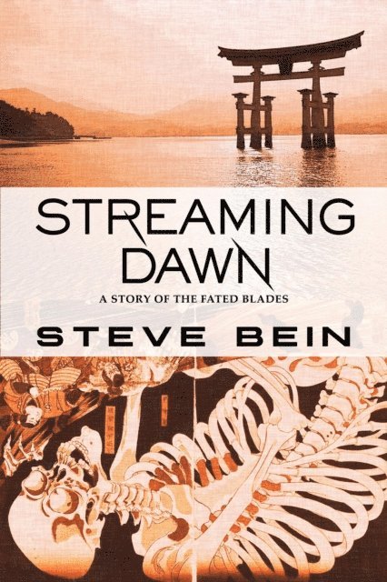Steve Bein - Streaming Dawn: A Story of the Fated Blades, E-bok. Tillgänglighet: Lägg i varukorg