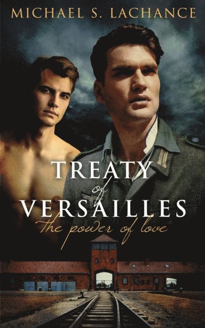Michael Lachance - Treaty of Versailles, The Power of Love, E-bok