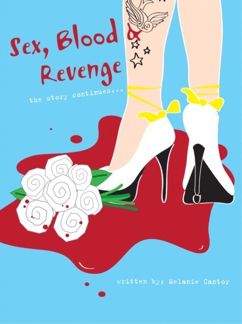Melanie Cantor - Sex, Blood & Revenge, E-bok