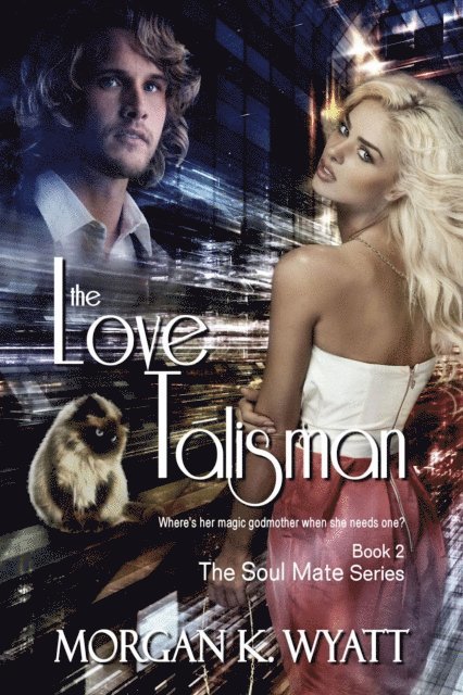 Morgan K Wyatt - Love Talisman: When Romance Turns Magic, E-bok