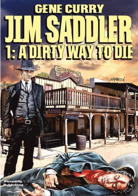 Gene Curry - Jim Saddler 1: A Dirty Way to Die, E-bok. Tillgänglighet: Lägg i varukorg