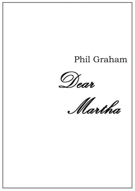 Phil Graham - Dear Martha, E-bok