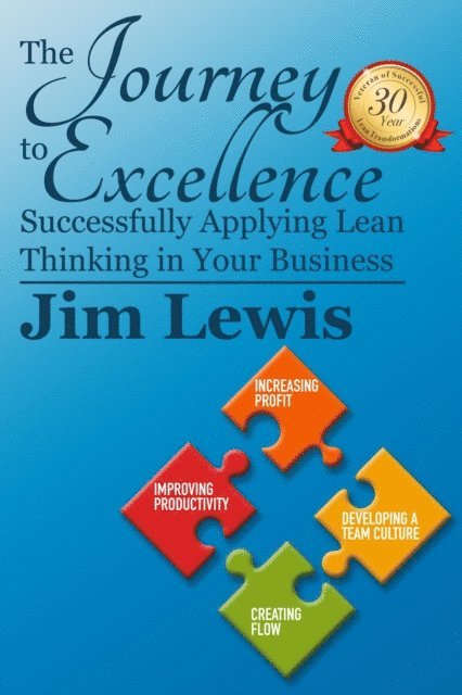 James Lewis - Journey to Excellence: Successfully Applying Lean Thinking in Your Business, E-bok