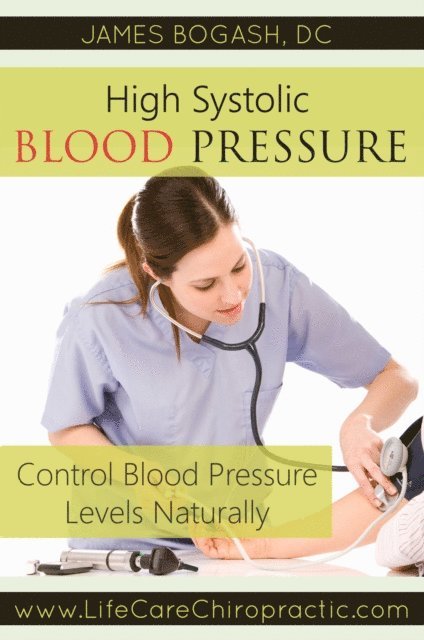 DC James Bogash - High Systolic Blood Pressure: Improve Blood Pressure Levels Naturally, E-bok. Tillgänglighet: Lägg i varukorg