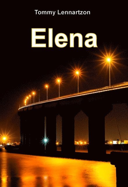 Tommy Lennartzon - Elena, E-bok