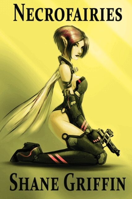 Shane Griffin - Necrofairies, E-bok