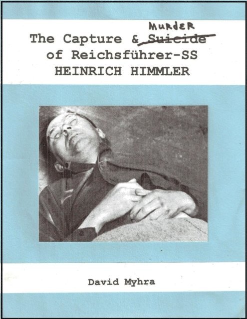 David Myhra - Capture and Murder of Der Reichsfuhrer SS Heinrich Himmler, E-bok