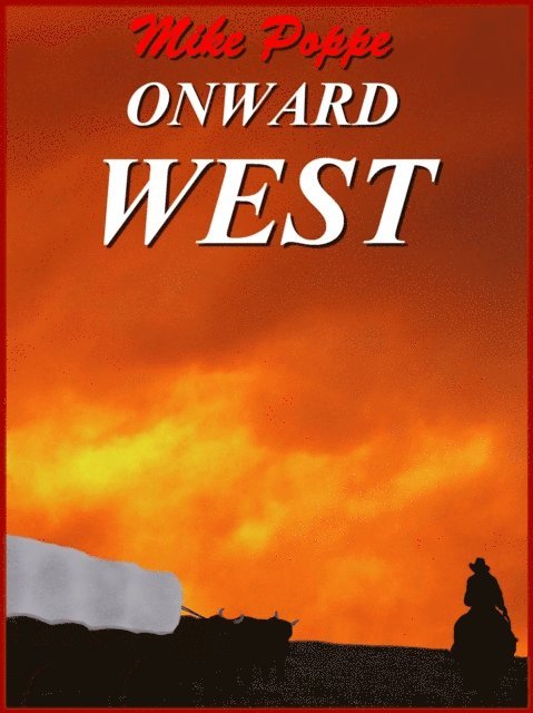 Mike Poppe - Onward West, E-bok. Tillgänglighet: Lägg i varukorg