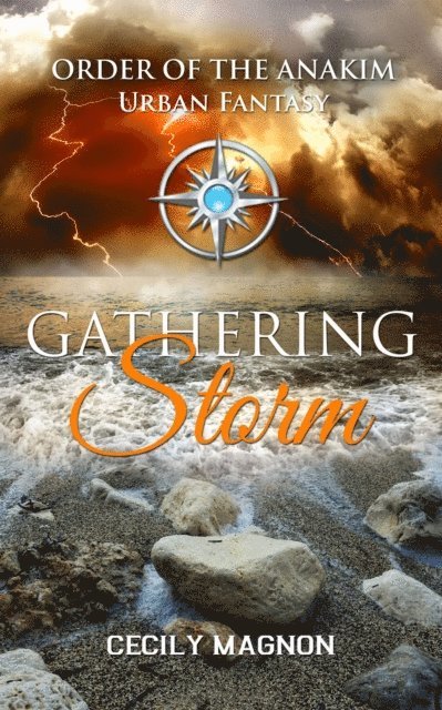 Cecily Magnon - Gathering Storm: The Order of the Anakim, E-bok