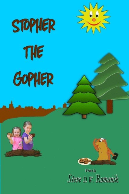 Steve D. W. Romanik - Stopher the Gopher, E-bok
