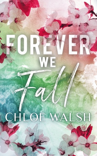 Chloe Walsh - Forever We Fall, E-bok