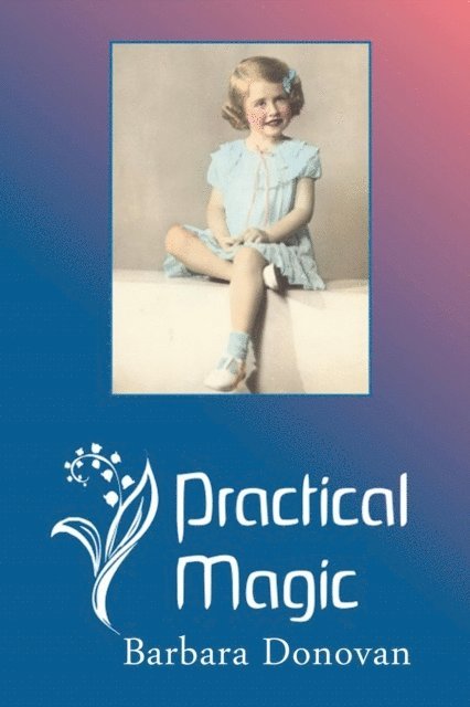 Barbara Donovan - Practical Magic, E-bok. Tillgänglighet: Lägg i varukorg