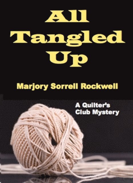 Marjory Sorrell Rockwell - All Tangled Up, E-bok