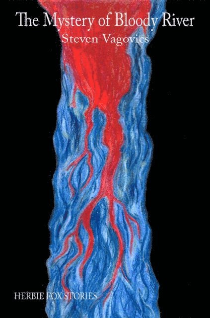 Steven Vagovics - Mystery of Bloody River, E-bok