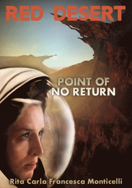 Rita Carla Francesca Monticelli - Red Desert: Point of No Return, E-bok