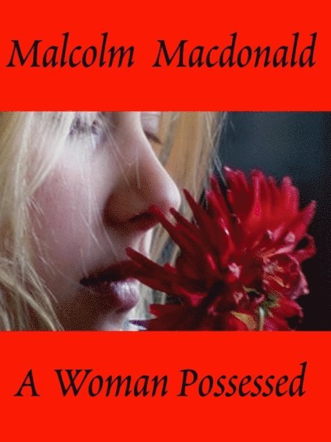 Malcolm Macdonald - Woman Possessed, E-bok