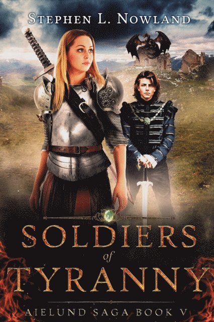 Stephen L. Nowland - Soldiers of Tyranny, E-bok