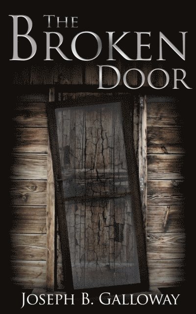 Joseph Galloway - Broken Door, E-bok