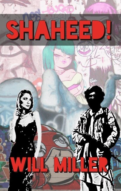 Will Miller - Shaheed!, E-bok