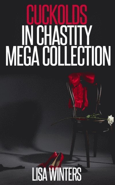 Lisa Winters - Cuckolds In Chastity Mega-Collection, E-bok. Tillgänglighet: Lägg i varukorg