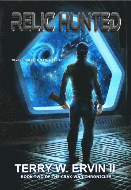Terry W. Ervin II - Relic Hunted, E-bok