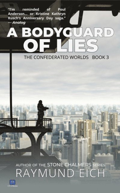 Raymund Eich - Bodyguard of Lies, E-bok