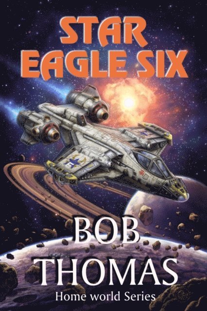 Robert Thomas - Star Eagle Six, E-bok
