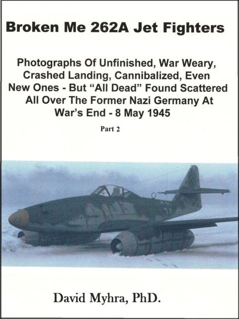 David Myhra - Broken Me 262A Jet Fighters-Part 2, E-bok