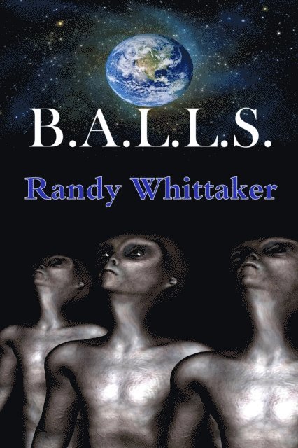 Randy Whittaker - B.A.L.L.S., E-bok