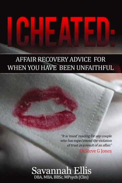 Savannah Ellis - I Cheated:Affair Recovery Advice For When You Have Been Unfaithful, E-bok. Tillgänglighet: Lägg i varukorg