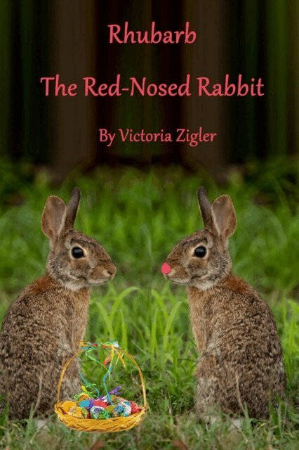Victoria Zigler - Rhubarb The Red-Nosed Rabbit, E-bok