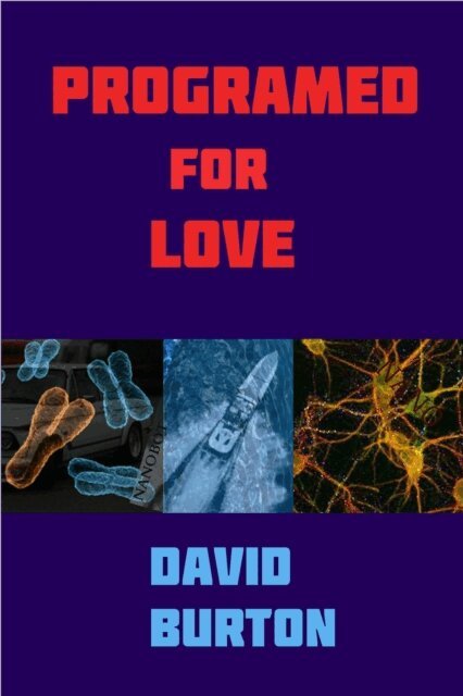 David Burton - Programed for Love, E-bok