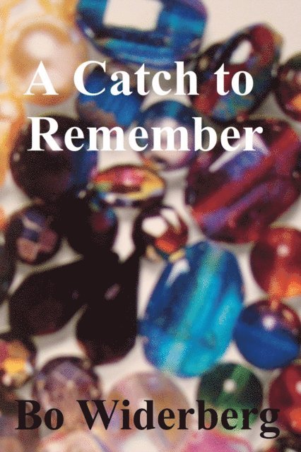 Bo Widerberg - Catch to Remember, E-bok. Tillgänglighet: Lägg i varukorg