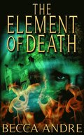 Element of Death (The Final Formula Series, Book 1.5)