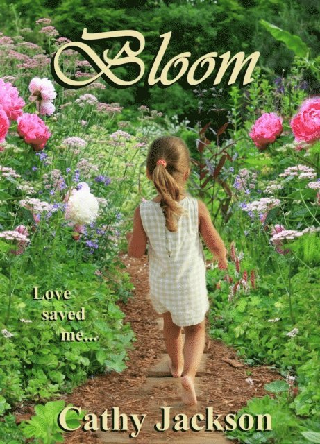 Cathy Jackson - Bloom, E-bok